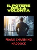 Il Potere della Volontà (Tradotto) (eBook, ePUB) Il Potere della Volontà (Tradotto) (eBook, ePUB)