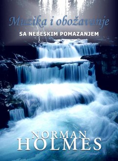 Cover Muzika i obožavanje sa nebeskim pomazanjem (eBook, ePUB)