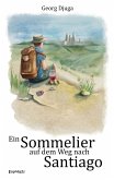 Ein Sommelier auf dem Weg nach Santiago (eBook, ePUB)