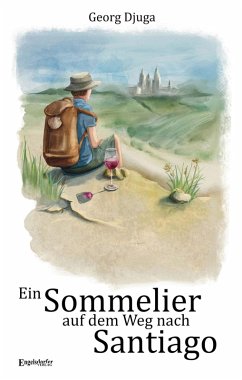 Cover Ein Sommelier auf dem Weg nach Santiago (eBook, ePUB)