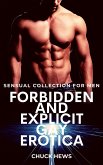 Forbidden and Explicit Gay Erotica (eBook, ePUB)