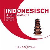 Indonesisch Leicht Gemacht - Absoluter Anfänger - Teil 1 von 3 (MP3-Download)