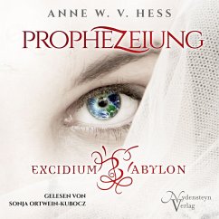 Prophezeiung - Excidium Babylon (MP3-Download) - Hess, Anne W. v.