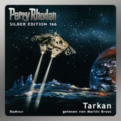 Perry Rhodan Silber Edition 166: Tarkan (MP3-Download) - Ellmer, Arndt; Vlcek, Ernst; Mahr, Kurt; Griese, Peter