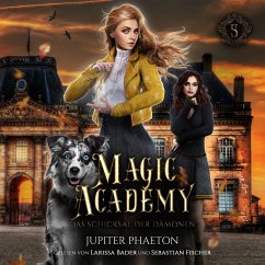 Magic Academy 5 - Das Schicksal der Dämonen - Fantasy Hörbuch (MP3-Download) - Jupiter Phaeton; Fantasy Hörbücher; Winterfeld Verlag