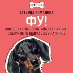 Cover Fu! Moya sobaka-pylesos, ili Kak nauchit sobaku ne podbirat edu na ulitse (MP3-Download)