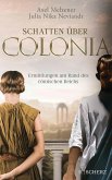 Schatten über Colonia - Ermittlungen am Rand des Römischen Reichs (Mängelexemplar)