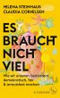 Es braucht nicht viel  ... - Bild 1