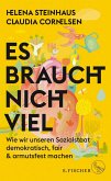 Es braucht nicht viel (Mängelexemplar)