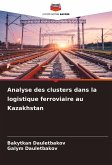 Analyse des clusters dans la logistique ferroviaire au Kazakhstan