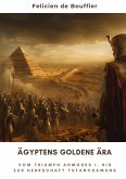 Ägyptens Goldene Ära