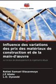 Influence des variations des prix des matériaux de construction et de la main-d'oeuvre