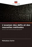 L'examen des défis et des nouvelles méthodes