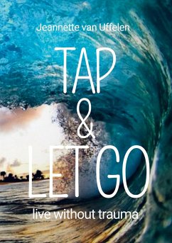 TAP & LET GO - Jeannette Van Uffelen