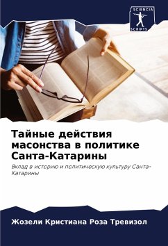 Cover Tajnye dejstwiq masonstwa w politike Santa-Katariny
