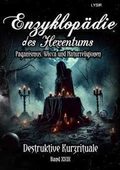 Cover Enzyklopädie des Hexentums - Destruktive Kurzrituale - Band 29
