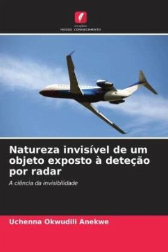 Natureza invisível de um objeto exposto à deteção por radar - Anekwe, Uchenna Okwudili