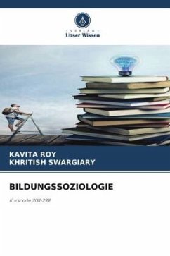 BILDUNGSSOZIOLOGIE - Roy, Kavita;Swargiary, Khritish