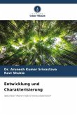 Entwicklung und Charakterisierung