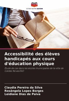 Accessibilité des élèves handicapés aux cours d'éducation physique - Pereira da Silva, Claudia;Lopes Borges, Rosângela;Dias de Paiva, Leidiane