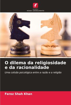 O dilema da religiosidade e da racionalidade - Shah Khan, Feroz