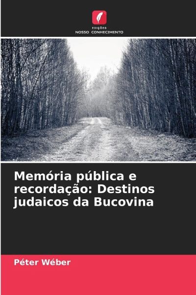Memória pública e recordação: Destinos judaicos da Bucovina