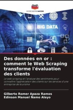 Des données en or : comment le Web Scraping transforme l'évaluation des clients - Apaza Ramos, Gilberto Romer;Ñamo Alayo, Edinson Manuel