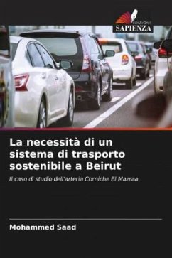 La necessità di un sistema di trasporto sostenibile a Beirut - Saad, Mohammed