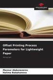 Offset Printing Process Parameters for Lightweight Paper