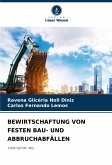 BEWIRTSCHAFTUNG VON FESTEN BAU- UND ABBRUCHABFÄLLEN