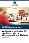 Verfügbare Methoden für den Unterricht in Wissenschaft und Biologie Verfügbare Methoden für den Unterricht in Wissenschaft und Biologie