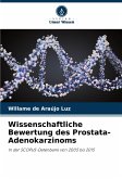 Wissenschaftliche Bewertung des Prostata-Adenokarzinoms