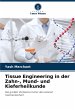 Tissue Engineering in der Zahn-, Mund-... - Bild 1