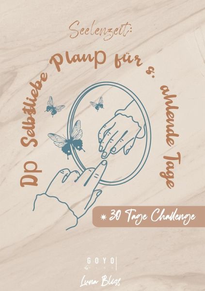 Seelenzeit: Der Selbstliebe Planer für strahlende Tage