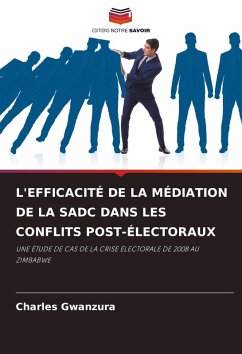 Cover L'EFFICACITÉ DE LA MÉDIATION DE LA SADC DANS LES CONFLITS POST-ÉLECTORAUX