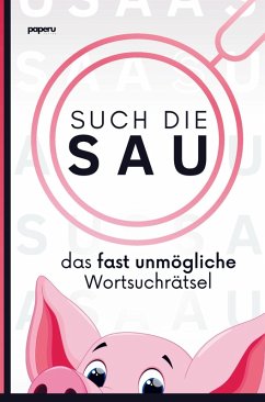 Cover Such die Sau - das fast unmögliche Wortsuchrätsel