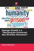 George Orwell e a &quote;Declaração Universal dos Direitos Humanos&quote;