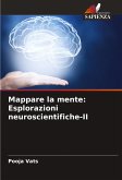 Mappare la mente: Esplorazioni neuroscientifiche-II