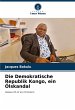 Die Demokratische Republik Kongo, ein... - Bild 1