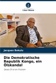 Die Demokratische Republik Kongo, ein Ölskandal