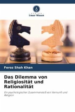 Das Dilemma von Religiosität und Rationalität - Shah Khan, Feroz