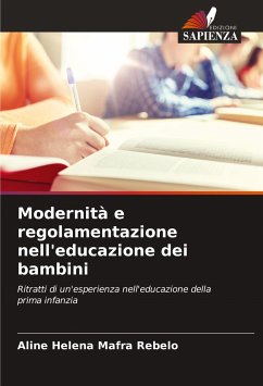 Modernità e regolamentazione nell'educazione dei bambini - Mafra Rebelo, Aline Helena