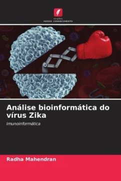 Análise bioinformática do vírus Zika - Mahendran, Radha