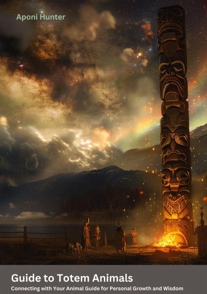 Guide to Totem Animals Guide to Totem Animals