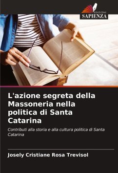 Cover L'azione segreta della Massoneria nella politica di Santa Catarina