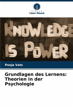 Grundlagen des Lernens: Theorien in der Psychologie - Vats, Pooja