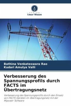 Verbesserung des Spannungsprofils durch FACTS im Übertragungsnetz - Venkateswara Rao, Bathina;Amulya Valli, Kudari