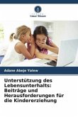 Unterstützung des Lebensunterhalts: Beiträge und Herausforderungen für die Kindererziehung