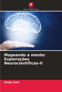 Mapeando a mente: Explorações Neurocientíficas-II - Vats, Pooja