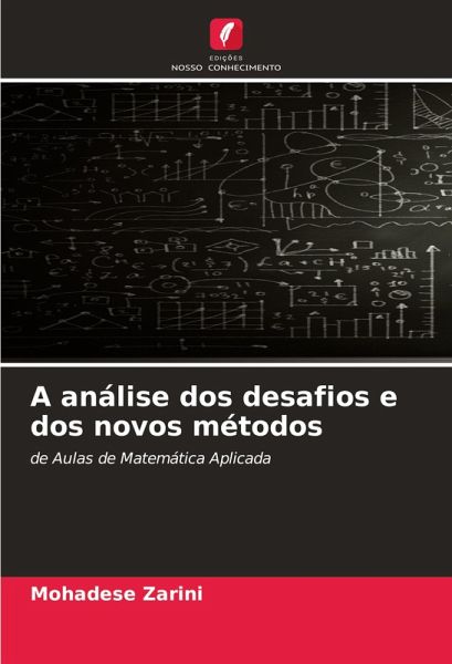 A análise dos desafios e dos novos métodos A análise dos desafios e dos novos métodos